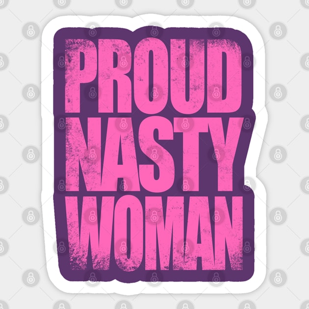 Proud Nasty Woman Sticker by stateements